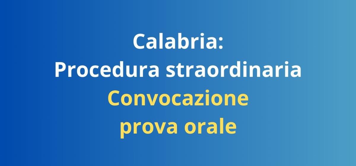 Calabria: Procedura straordinaria, convocazione prova orale per la scuola secondaria